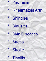 Psoriasis; Rheumatoid Arthritis; Shingles; Sinusitis; Skin Diseases; Stress; Stroke; Tinnitis